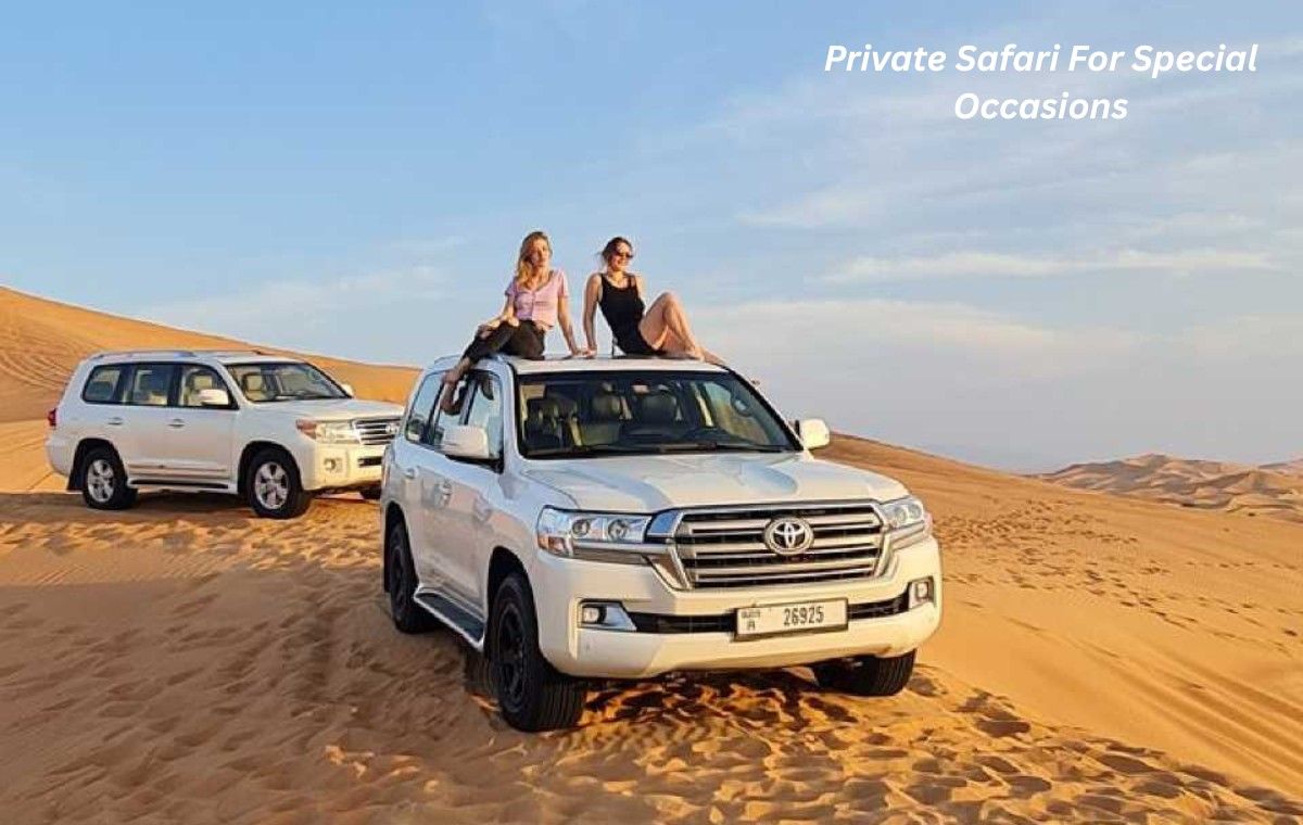 Private Safari for Special Occasions in Dubai